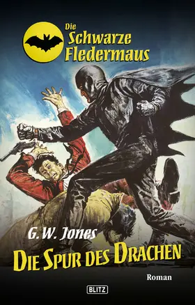 Jones |  Die schwarze Fledermaus 12: Die Spur des Drachen | eBook | Sack Fachmedien