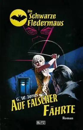 Jones |  Die Schwarze Fledermaus 35: Auf falscher Fährte | eBook | Sack Fachmedien