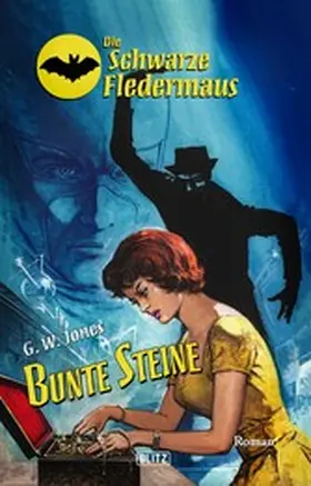 Jones |  Die Schwarze Fledermaus 37: Bunte Steine | eBook | Sack Fachmedien