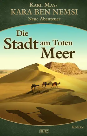 Kretschmann |  Kara Ben Nemsi - Neue Abenteuer 14: Die Stadt am Toten Meer | eBook | Sack Fachmedien