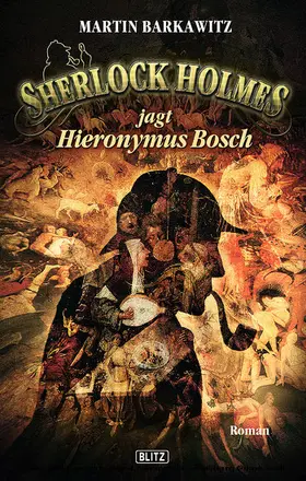 Barkawitz |  Sherlock Holmes - Neue Fälle 08: Sherlock Holmes jagt Hieronymus Bosch | eBook | Sack Fachmedien