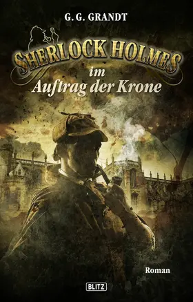 Grandt |  Sherlock Holmes - Neue Fälle 14: Sherlock Holmes im Auftrag der Krone | eBook | Sack Fachmedien