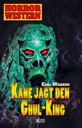Warren |  Horror Western 08: Kane jagt den Ghul-King | eBook | Sack Fachmedien