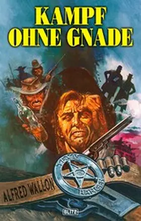 Wallon |  Texas Ranger 04: Kampf ohne Gnade | eBook | Sack Fachmedien