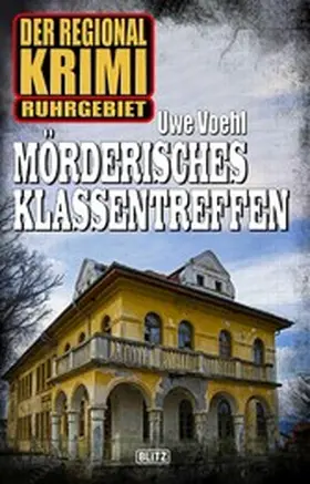 Voehl |  Der Regional-Krimi 08: Mörderisches Klassentreffen | eBook | Sack Fachmedien