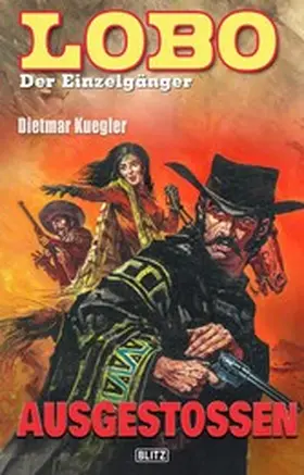 Kuegler |  Lobo - Der Einzelgänger 01: Ausgestoßen | eBook | Sack Fachmedien