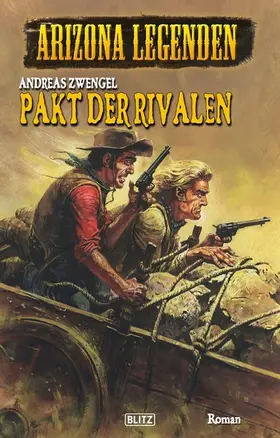 Zwengel |  Western Legenden 14: Pakt der Rivalen | eBook | Sack Fachmedien