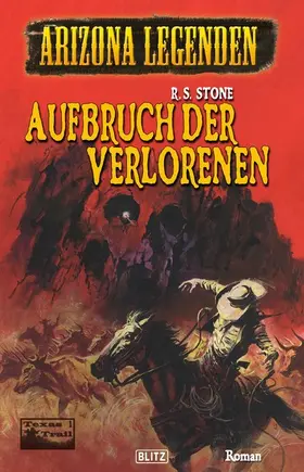 Stone |  Western Legenden 16: Aufbruch der Verlorenen | eBook | Sack Fachmedien