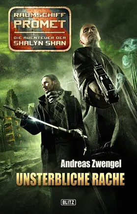 Zwengel |  Raumschiff Promet - Die Abenteuer der Shalyn Shan 05: Unsterbliche Rache | eBook | Sack Fachmedien