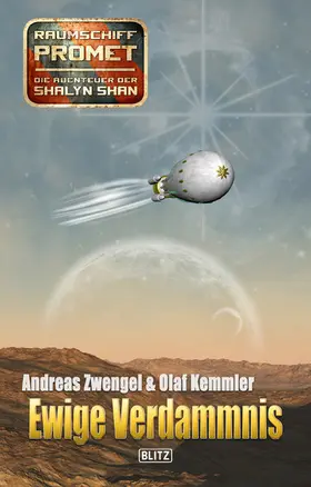 Zwengel |  Raumschiff Promet - Die Abenteuer der Shalyn Shan 11: Ewige Verdammnis | eBook | Sack Fachmedien