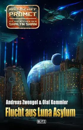 Zwengel |  Raumschiff Promet - Die Abenteuer der Shalyn Shan 12: Flucht aus Luna Asylum | eBook | Sack Fachmedien