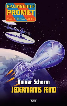 Schorm |  Raumschiff Promet - Von Stern zu Stern 07: Jedermanns Feind | eBook | Sack Fachmedien