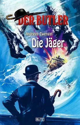 Zwengel |  Der Butler 09: Die Jäger | eBook | Sack Fachmedien