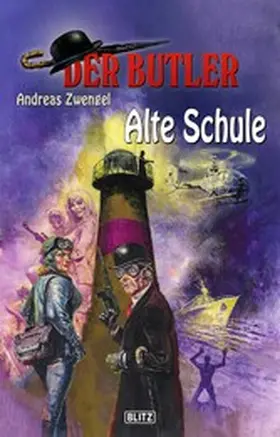 Zwengel |  Der Butler 12: Alte Schule | eBook | Sack Fachmedien