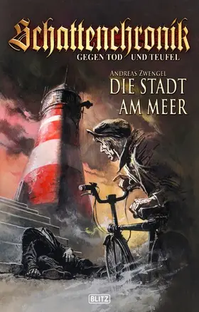 Zwengel |  Schattenchronik - Gegen Tod und Teufel 06: Die Stadt am Meer | eBook | Sack Fachmedien
