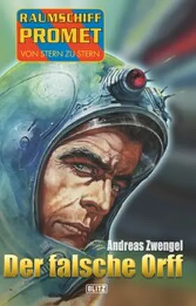 Zwengel |  Raumschiff Promet - Von Stern zu Stern 33: Der falsche Orff | eBook | Sack Fachmedien