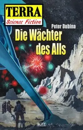 Dubina |  Terra - Science Fiction 03: Die Wächter des Alls | eBook | Sack Fachmedien