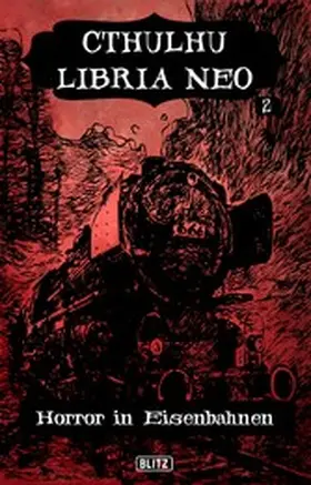 Kleudgen |  Lovecrafts Schriften des Grauens 17: Cthulhu Libria Neo | eBook | Sack Fachmedien