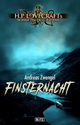 Zwengel |  Lovecrafts Schriften des Grauens 24: Finsternacht | eBook | Sack Fachmedien
