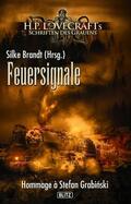 Brandt (Hrsg.) / Rasnic Tem / Reckermann |  Lovecrafts Schriften des Grauens 25: Feuersignale | eBook | Sack Fachmedien