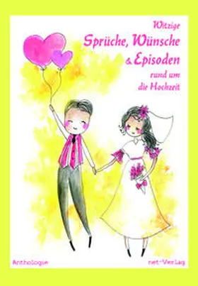 Grasmück / Krahé / Stüsser-Simpson |  Witzige Sprüche, Wünsche & Episoden rund um die Hochzeit | Buch |  Sack Fachmedien