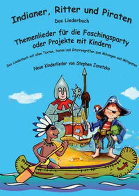 Janetzko | Indianer, Ritter und Piraten | Buch | 978-3-95722-265-7 | www.sack.de