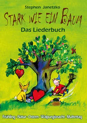 Janetzko |  Stark wie ein Baum - Frühling, Natur, Ostern, Walpurgisnacht, Muttertag | Buch |  Sack Fachmedien