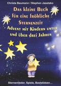Baumann / Janetzko |  Das kleine Buch für eine fröhliche Sternenzeit | Buch |  Sack Fachmedien