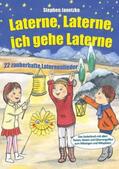 Janetzko |  Laterne, Laterne, ich gehe Laterne - 22 zauberhafte Laternenlieder | Buch |  Sack Fachmedien