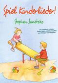 Janetzko |  Spiel Kinderlieder! | Buch |  Sack Fachmedien