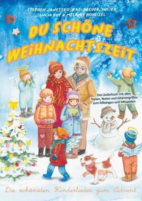 Janetzko |  Du schöne Weihnachtszeit (Die schönsten Kinderlieder zum Advent) | Buch |  Sack Fachmedien