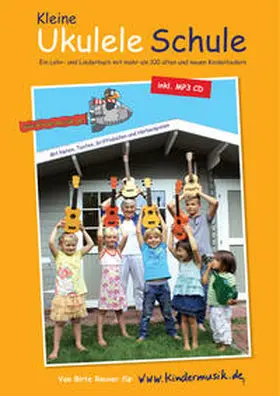 Kindermusik e.V. / Reuver |  Die Kleine Ukulele Schule | Buch |  Sack Fachmedien