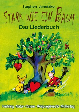 Janetzko |  Stark wie ein Baum - Frühling, Natur, Ostern, Walpurgisnacht, Muttertag | eBook | Sack Fachmedien