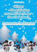 Janetzko |  Winter - Die schönsten neuen Kinderlieder - 30 wunderschöne neue Winterlieder | eBook | Sack Fachmedien