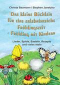Baumann / Janetzko |  Das kleine Büchlein für eine erlebnisreiche Frühlingszeit | eBook | Sack Fachmedien