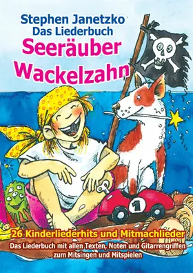 Janetzko |  Seeräuber Wackelzahn - 26 Kinderliederhits und Mitmachlieder | eBook | Sack Fachmedien