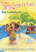 Janetzko |  Piraten-Lieder für Kinder (Vol. 2) - 22 wilde und fröhliche Hits für Kinder von 3-9 Jahren mit tollen neuen Hits und 20 bekannten Kinderlieder-Stars | eBook | Sack Fachmedien