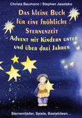 Baumann / Janetzko |  Das kleine Buch für eine fröhliche Sternenzeit | eBook | Sack Fachmedien