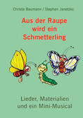 Baumann / Janetzko |  Aus der Raupe wird ein Schmetterling | eBook | Sack Fachmedien