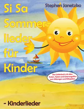 Janetzko |  Si Sa Sommerlieder für Kinder - Kinderlieder | eBook | Sack Fachmedien