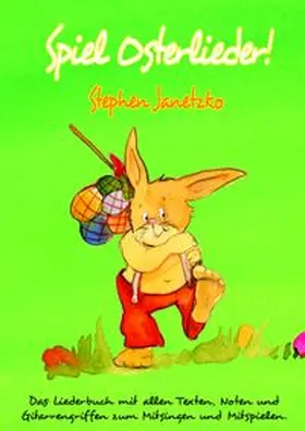Janetzko |  Spiel Osterlieder! Die schönsten neuen Kinderlieder zu Ostern | eBook | Sack Fachmedien