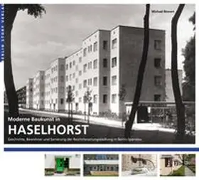 Bienert / Gewobag |  Moderne Baukunst in Haselhorst | Buch |  Sack Fachmedien
