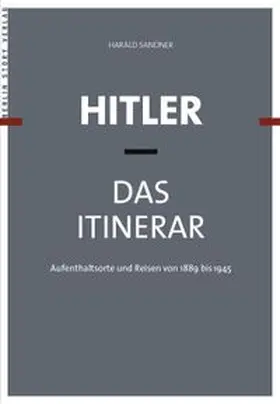 Sandner |  Hitler - Das Itinerar. 4 Bände | Buch |  Sack Fachmedien