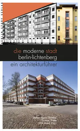 Bezirksamt Lichtenberg von Berlin – Museum im Stadthaus / Striezel / Moldt |  Die moderne Stadt Berlin-Lichtenberg | Buch |  Sack Fachmedien