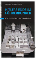 Kellerhoff |  Hitlers Ende im Führerbunker | Buch |  Sack Fachmedien