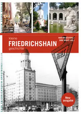 Düspohl / FHXB Friedrichshain-KreuzbergMuseum / Moldt |  Kleine Friedrichshaingeschichte | Buch |  Sack Fachmedien