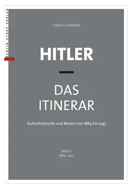 Sandner |  Hitler - Das Itinerar (Band I) | eBook | Sack Fachmedien