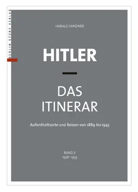 Sandner |  Hitler - Das Itinerar (Band II) | eBook | Sack Fachmedien