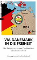 Kellerhoff / Rohrbeck |  Via Dänemark in die Freiheit | eBook | Sack Fachmedien