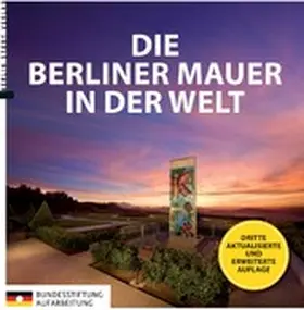 Kaminsky / Ens / Reininghaus |  Die Berliner Mauer in der Welt | eBook | Sack Fachmedien